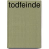 Todfeinde by C.J. Box