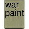 War Paint door Cassidy Kyle