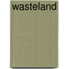 Wasteland door Susan Kim