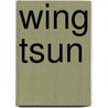 Wing Tsun door Petra MaríA. Scheid