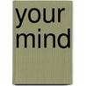 Your Mind by Henry Reed