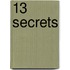 13 Secrets
