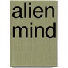 Alien Mind door George Lobuono