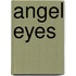 Angel Eyes