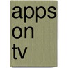 Apps On Tv door Tam Hanna
