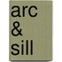Arc & Sill