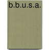 B.B.U.S.A. door Lessil Richards