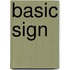 Basic Sign