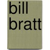 Bill Bratt by Nethanel Willy
