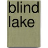 Blind Lake by Rob Wilson