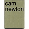 Cam Newton by Parker Holmes