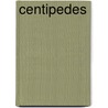 Centipedes by Rebecca Rissman
