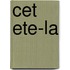 Cet Ete-la