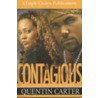 Contagious door Quentin Carter