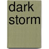 Dark Storm door Sarah Singleton