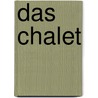 Das Chalet by Willy Trost