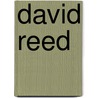David Reed by Stephan Berg