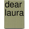 Dear Laura door Laura Hird