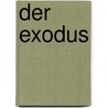 Der Exodus by Jakob Der 18.