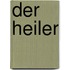 Der Heiler