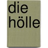 Die Hölle door Helmut Werner