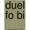 Duel Fo Bi by Joseph Connad