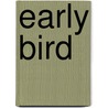 Early Bird door Heidi Trautmann