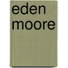 Eden Moore door Cherie Priest