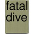 Fatal Dive