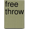 Free Throw door Jacqueline Guest