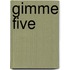 Gimme Five