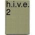 H.I.V.E. 2