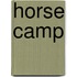 Horse Camp