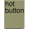 Hot Button by Kylie Logan