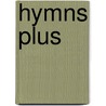 Hymns Plus door Serenetta T. Mccaskill