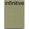 Infinitive by Frederic P. Miller