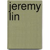 Jeremy Lin door Timothy Dalrymple