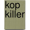 Kop Killer door Warren Hammond