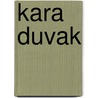 Kara Duvak door Esra Erol