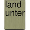 Land unter door Wolfram Weimer