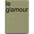 Le Glamour