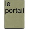 Le Portail by Francois Bizot