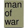 Man of War by Duff Hart-Davis