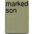 Marked Son