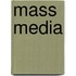 Mass Media