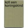 Kofi een koningskind