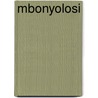 Mbonyolosi by M.J. Mafela