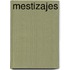 Mestizajes
