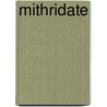 Mithridate by Jean Racine