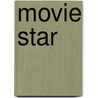 Movie Star by Lisa Regan